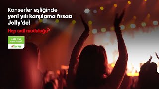 Herkese göre yeni yıl eğlencesi, birbirinden keyifli otellerle Jolly’de! 🎉✨