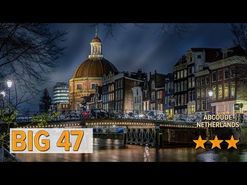 Big 47 hotel review | Hotels in Abcoude | Netherlands Hotels