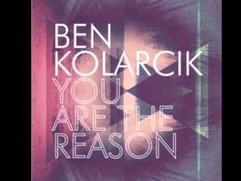 Ben Kolarcik - You Are The Reason - Single 2011