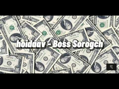 hoidaav - Boss Sorogch (Unofficial Lyrics)