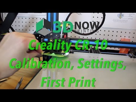 Creality CR-10 Calibration, Settings, and First Print!