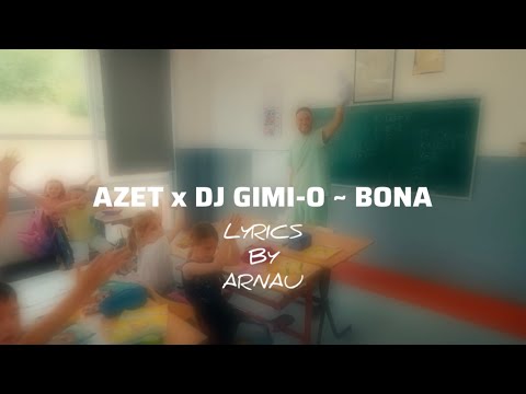 AZET x DJ GIMI-O ~ BONA [LYRICS BY ARNAU]