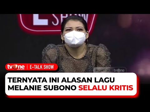 Melanie Subono Ditanya Alasan Buat Lagu Berlirik Kritis | E-Talkshow tvOne