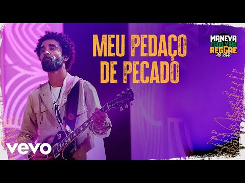 Maneva - Meu Pedaço De Pecado (Tudo Vira Reggae - Ao Vivo)
