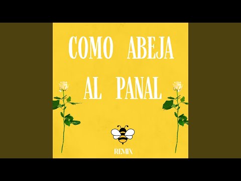 Como Abeja Al Panal (Remix)