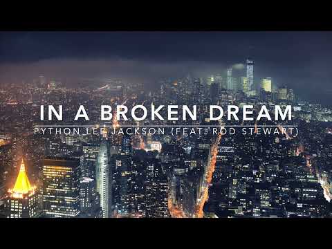 In A Broken Dream by Python Lee Jackson (feat. Rod Stewart) - w/ lyrics