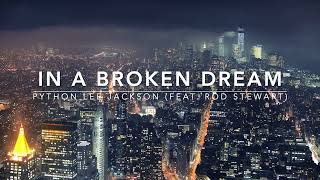 In A Broken Dream by Python Lee Jackson (feat. Rod Stewart) - w/ lyrics