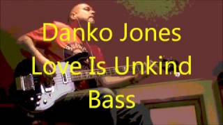 Danko Jones,Love Is Unkind,Bass