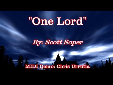 One Lord - Scott Soper
