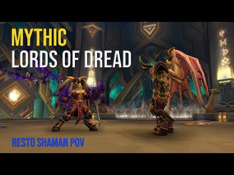 Skill Issue vs Mythic Lords of Dread - Resto Shaman PoV