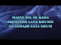 MAINE DIL SE KAHA DHUNDH LANA ROG ORIGINAL VIDEO LYRICS KARAOKE