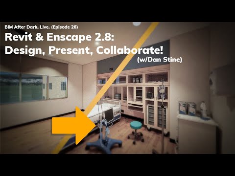 Revit & Enscape 2.8: Design, Present, Collaborate (w/Dan Stine)