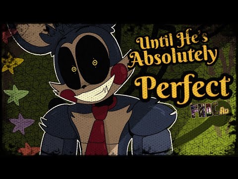 FNACITY AU: Until He’s Absolutely Perfect - FNAC 4 Animatic