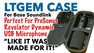 Best Travel Case For PreSonus Revelator Dynamic USB Mic? LTGEM For Bose Soundlink! #PreSonus #LTGEM