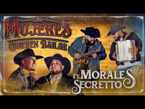 Los Morales x Grupo Secretto - ¡Las Mujeres Quieren Bailar! (En Vivo)
