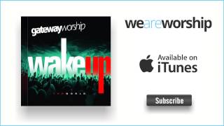 Gateway Worship - Call Your Name