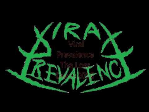 Viral Prevalence - The Loss - Demo2016