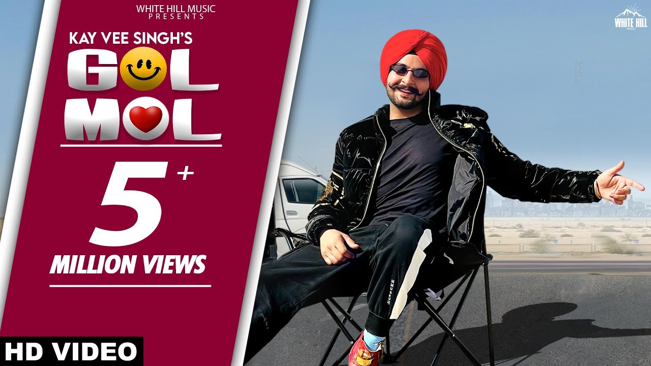 GOL MOL LYRICS - KAY VEE SINGH - PUNJABI SONG