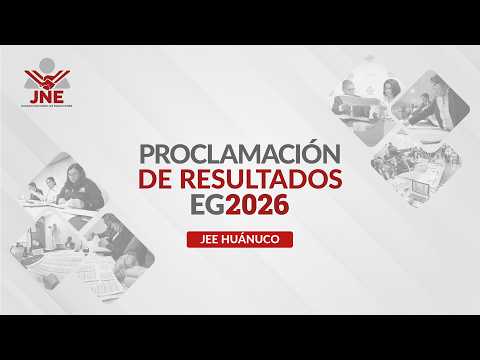 30-05-2026  PROCLAMACIÓN DE RESULTADOS  ANTE EL PARLAMENTO ANDINO - 10:00 a. m. - JEE HUÁNUCO