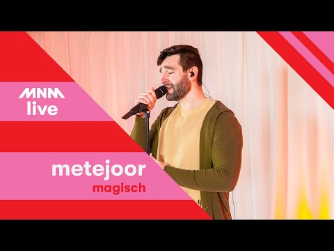 MNM LIVE: METEJOOR - Magisch