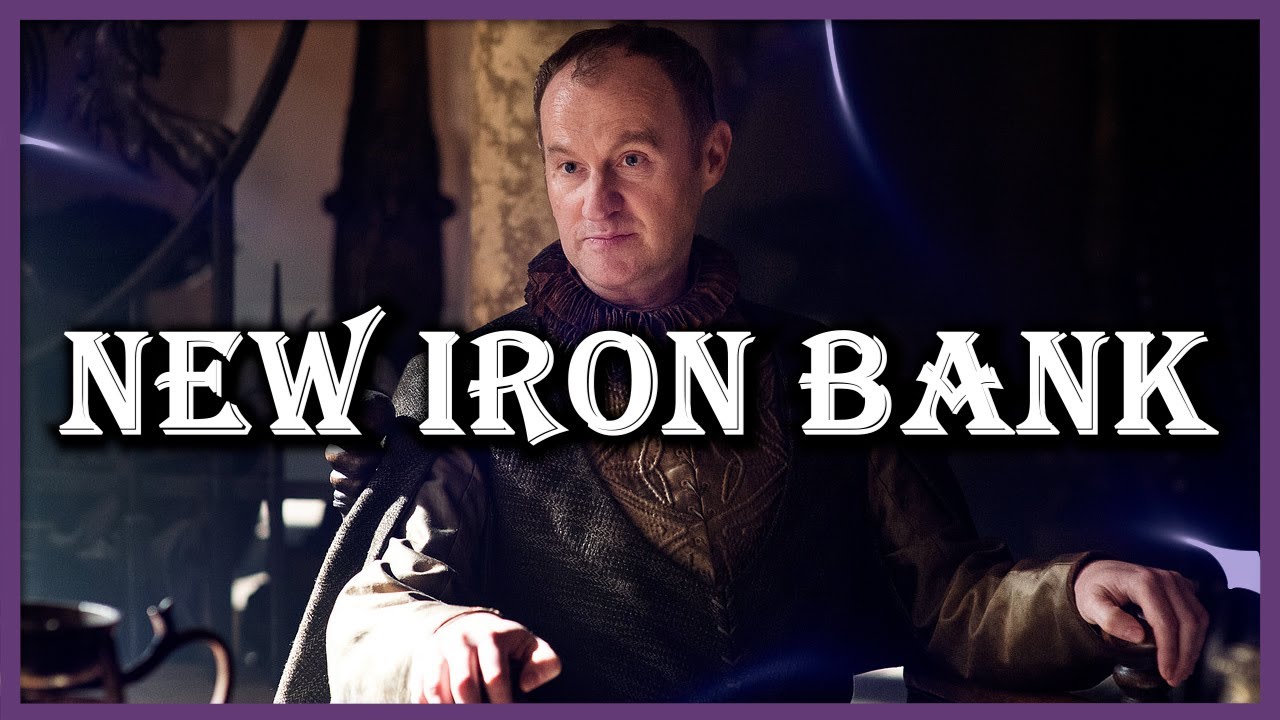 What Should You Get From The New Iron Bank? - GoTWiC