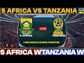 South Africa Women Vs Tanzania Women Live Match Today | SA Vs DRC Live Football Match 2024 Live