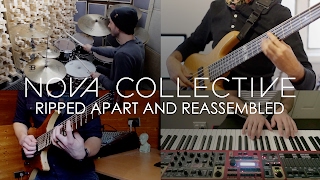 Nova Collective - Ripped Apart and Reassembled (FULL BAND PLAY THROUGH)