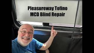 MCD Blind Repair - 2022 Pleasureway Tofino Camper - Blind Won't Close - Class B RV Tips & Tricks