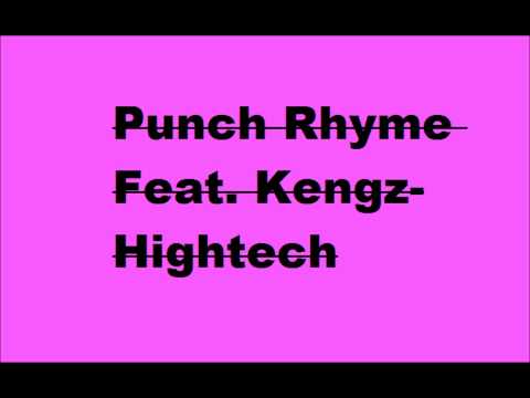 Punch Rhyme ft. Kengz- Hightech