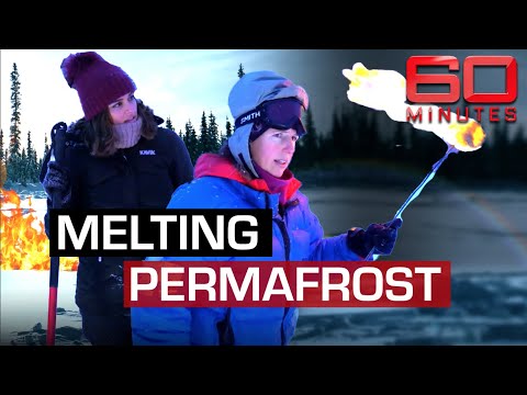 Climate change catastrophe: What does melting Permafrost mean for our planet? | 60 Minutes Australia