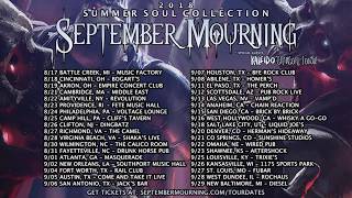 SEPTEMBER MOURNING - SUMMER SOUL COLLECTION 2018