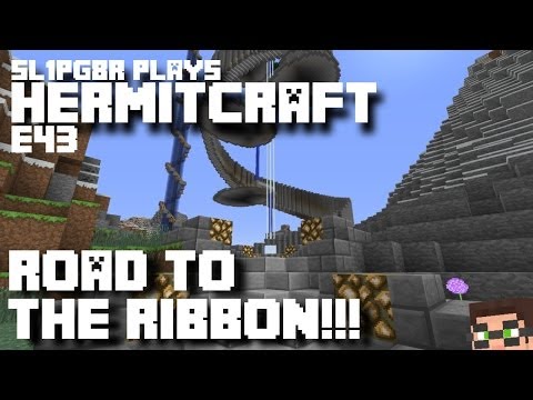 HermitCraft MineCraft LP E43 - Road to The Ribbon! ( Let's Play )