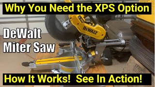 ✅ DeWalt Miter Bevel Chop Saw ● Why the XPS Option Matters!