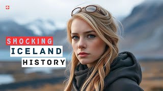 Untold History Of Iceland That Is Shocking