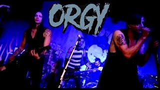 ORGY (Live at THE ROCK) 1/24/2017