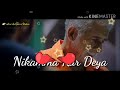 Ishq Nay Ghalib Nikama Kr Dia Best Whatsapp Status