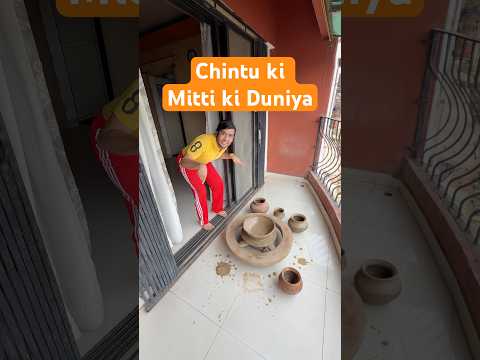 Chintu ki Mitti ki duniya me aapka Swagat hai | #comedy #funny #memes #papa #chintu