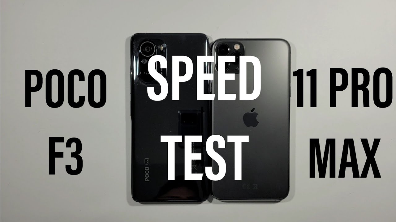 Xiaomi Poco F3 vs Iphone 11 Pro Max Speed Test