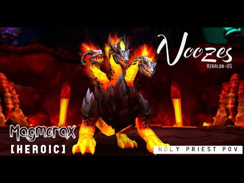 [Heroic] Magmorax- Holy Priest POV