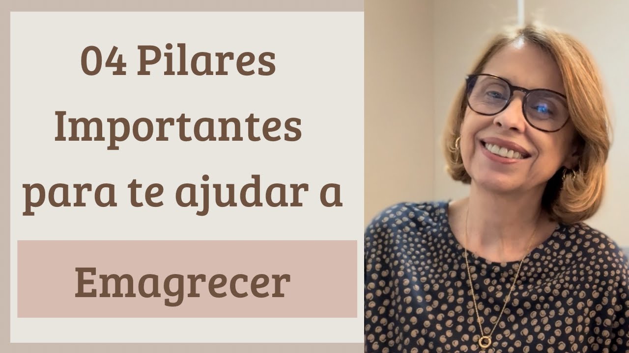 04 pilares vão te ajudar a Emagrecer