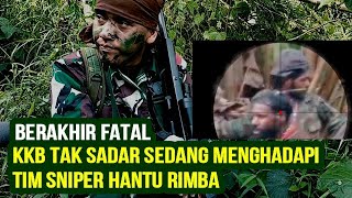 Download lagu KKB TAK SADAR SEDANG MENGHADAPI TIM SNIPER HANTU RIMBA. SEMANGAT JUANG BERAKHIR FATAL. mp3
