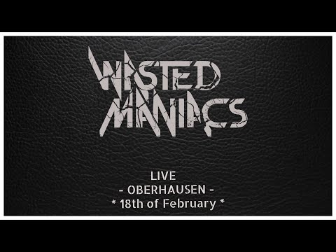 WASTED MANIACS  - Live in Oberhausen - Feb '23