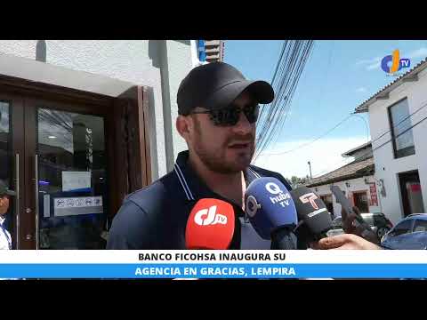 BANCO FICOHSA INAUGURA SU AGENCIA EN GRACIAS, LEMPIRA