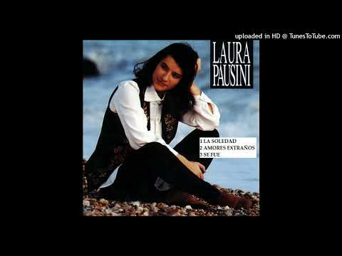 Laura Pausini "La Soledad ❤ Amores Extraños ❤ Se Fue"