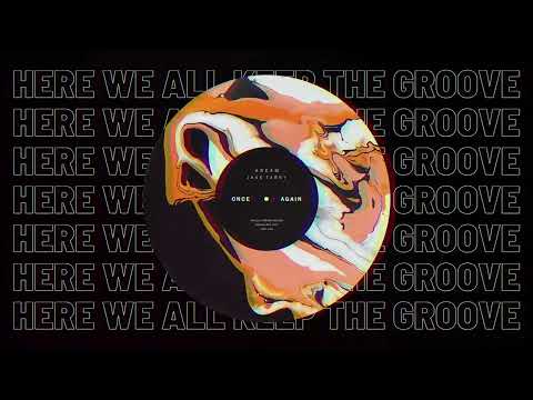 KREAM x Jake Tarry - Once Again [TECH HOUSE]