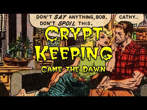 Crypt Keeping: Season 5, Episode 10 - Came the Dawn