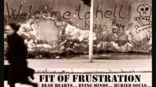 Fit Of Frustration - A Waste Is A Terrible Thing To Mind thrash crossover
