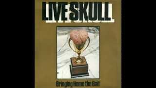 live skull - bringing home the bait (1985)