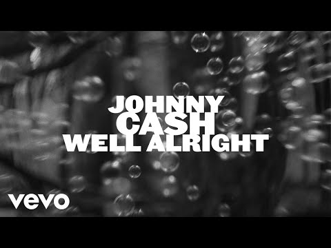 Johnny Cash - Well Alright (Official Visualizer)