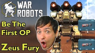 War Robots - When You're The First Zeus Fury - OP Alarm!